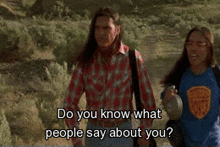 Do You Know What People Say About You GIF - Do You Know What People Say About You Smoke Signals GIFs