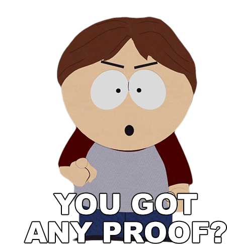 You Got Any Proof Stephen Tamill Sticker - You Got Any Proof Stephen Tamill South Park Stickers