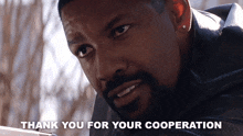 Thank You For Your Cooperation Alonzo GIF - Thank You For Your Cooperation Alonzo Training Day GIFs