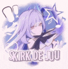 a picture of a girl with purple hair and the words " kirk de juu "