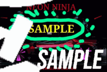 Neon Ninja Sample GIF - Neon Ninja Sample GIFs