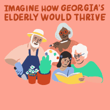 Imagine How Georgias Elderly Would Thrive If The Rich Contributed What They Owe Us GIF