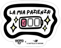 a sign that says la mia pazienza with a smiley face