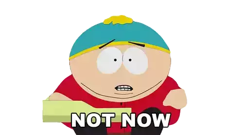 Not Now Eric Cartman Sticker - Not Now Eric Cartman South Park Stickers