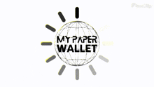 My Paper Wallet Crypto Paper Wallet GIF - My Paper Wallet Wallet My Paper GIFs