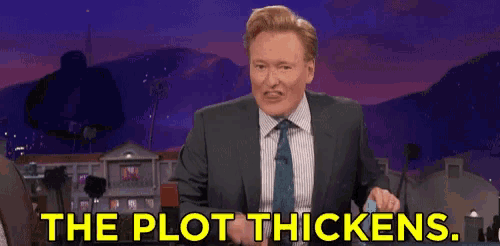 a man in a suit and tie is saying the plot thickens