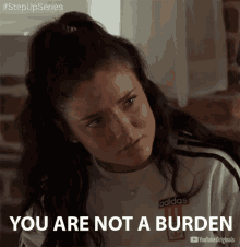 You Are Not A Burden We Are Ok GIF - You Are Not A Burden We Are Ok We Can Make It GIFs
