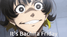 a picture of a anime character with the words it 's bachira friday below it