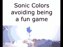 Sonic Color Avoiding Being A Fun Game GIF - Sonic Color Avoiding Being A Fun Game GIFs