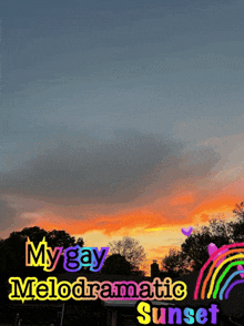a picture of a sunset with the words my gay melodic sunset below it