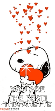 a cartoon of snoopy holding a heart with hearts coming out of it and the words you are the best tita anette