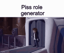 Piss Role GIF - Piss Role Generator GIFs