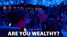 Are You Wealthy Wealthy GIF - Are You Wealthy Wealthy Rich GIFs