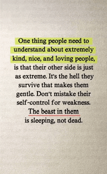 a quote that says one thing people need to understand about extremely kind nice and loving people