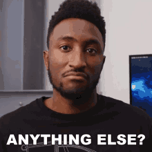 Anything Else Marques Brownlee GIF - Anything Else Marques Brownlee What Else GIFs