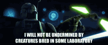 Krell I Will Not Be Undermined By Creatures Bred In Some Laboratory General Krell Clone Wars GIF - Krell I Will Not Be Undermined By Creatures Bred In Some Laboratory General Krell Clone Wars Clone Wars Umbara GIFs