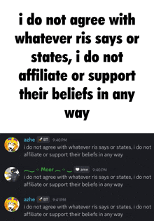 a text that says i do not agree with whatever ris says or states