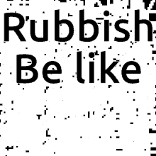 Rubbish Adam GIF - Rubbish Adam GIFs