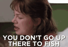 You Don'T Fish GIF