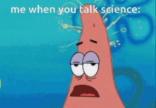 Science Patrick GIF - Science Patrick Me When You Guys Talk Science GIFs