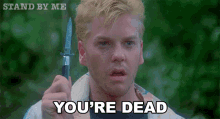 Youre Dead Ace Merrill GIF - Youre Dead Ace Merrill Stand By Me GIFs