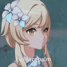 a picture of a girl with a flower in her hair says " cici facepalm "