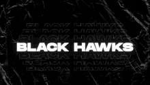 black hawks