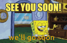 Spongebob Squarepants Spongebob GIF - Spongebob Squarepants Spongebob See You Soon GIFs
