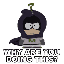 why are you doing this mysterion kenny mc cormick south park s13e2