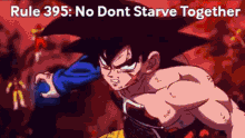 Rule395 Dragon Bal Rule GIF - Rule395 Dragon Bal Rule Rule No Dont Starve Together GIFs