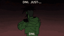 a black and white drawing of a man with the words " dni just " written above him