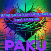 a colorful heart with thorns and the word paku in the middle