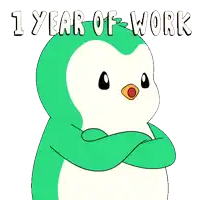 a green and white penguin with its arms crossed and the words 1 year of work behind it