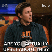 Are You Actually Upset About It Jesse GIF - Are You Actually Upset About It Jesse How I Met Your Father GIFs