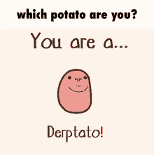Which Potato Are You Potato GIF - Which Potato Are You Which Potato Potato GIFs