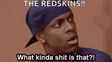 Washington Redskins What Kinda Shit Is That GIF - Washington Redskins Redskins What Kinda Shit Is That GIFs
