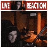 a picture of a man in a room with the words live reaction
