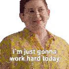 I'M Just Gonna Work Hard Today Great Canadian Pottery Throw Down Sticker