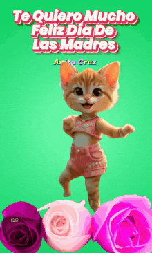 a cartoon cat is dancing in front of roses and the words te quiero mucho feliz dia de las madres