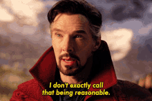Doctor Strange I Dont Exactly Call That Being Reasonable GIF - Doctor Strange I Dont Exactly Call That Being Reasonable Not Reasonable GIFs