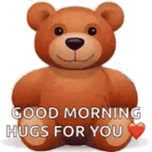 huggy bear good morning hugs for you cute