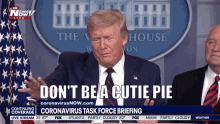 Donald Trump Dont Be A Cutie Pie GIF - Donald Trump Dont Be A Cutie Pie Potus GIFs