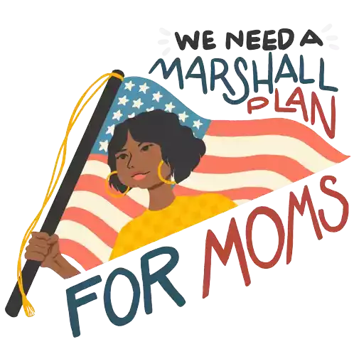 We Need A Marshall Plan For Moms Moms Sticker - We Need A Marshall Plan For Moms Marshall Plan Moms Stickers