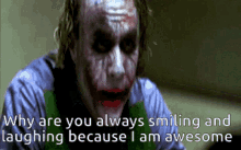 Joker Why Are You Always Smiling And Laughing GIF - Joker Why Are You Always Smiling And Laughing I Am Awesome GIFs