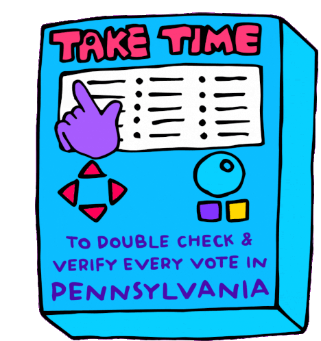 Every Vote In Pennsylvania Take Time Sticker - Every Vote In Pennsylvania Take Time Take Time To Double Check Stickers