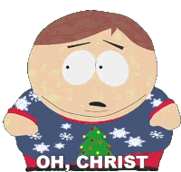 Oh Christ Eric Cartman Sticker - Oh Christ Eric Cartman South Park Stickers