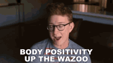 Body Positivity Up The Wazoo GIF - Body Positivity Up The Wazoo Tyler Oakley GIFs