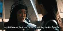 Joy Is There So That You Have Something Real To Fight For Sonequa Martin Green GIF - Joy Is There So That You Have Something Real To Fight For Sonequa Martin Green Michael Burnham GIFs