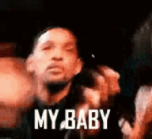 My Baby GIF - Will Smith My Baby Bae GIFs