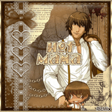 a picture of a man and a child with the words hot mama on top